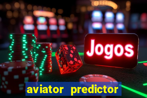 aviator predictor v4.0 apk